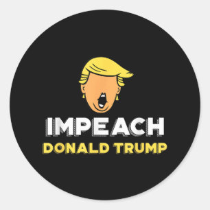 Impeach Donald Trump - Not My President Funny Tee Classic Round Sticker