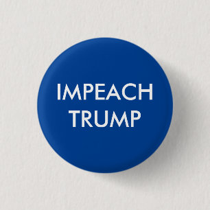 Impeach Donald Trump Pinback Button