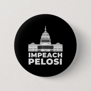 Impeach Nancy Pelosi Capitol Pro Trump Shifty Schi 6 Cm Round Badge