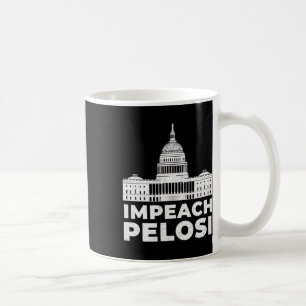 Impeach Nancy Pelosi Capitol Pro Trump Shifty Schi Coffee Mug