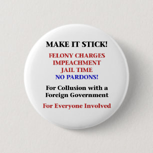 Impeach -- No Pardons for Collusion 6 Cm Round Badge