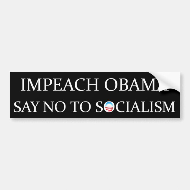 Impeach Obama No Socialism Bumper Sticker (Front)