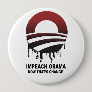 Impeach Obama - now that's change 10 Cm Round Badge