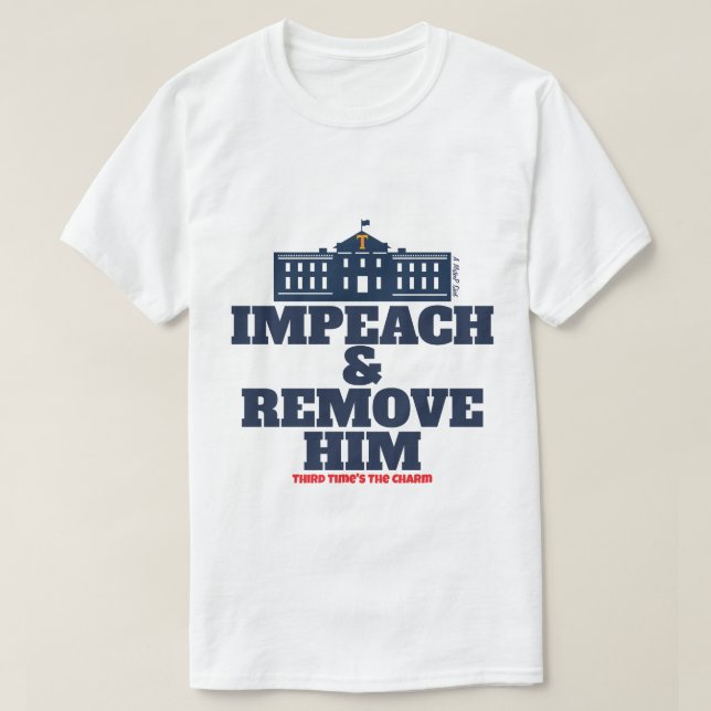 Impeach & Remove - A MisterP Shirt (Design Front)