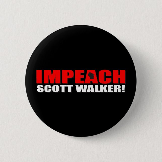 Impeach Scott Walker 6 Cm Round Badge (Front)