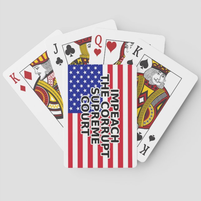 IMPEACH THE CORRUPT SUPREME COURT PLAYING CARDS (Back)