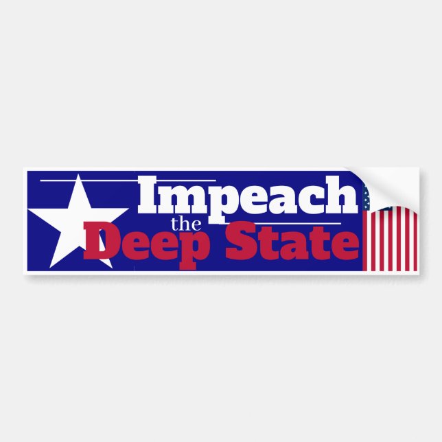 Impeach the Deep State Bumper Sticker (Front)