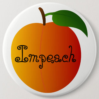 Impeach the Peach! 6 Cm Round Badge
