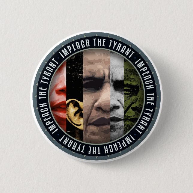 Impeach The Tyrant 6 Cm Round Badge (Front)