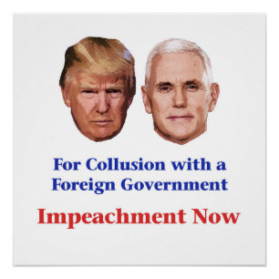 Impeach Trump and Pence for Collusion Poster