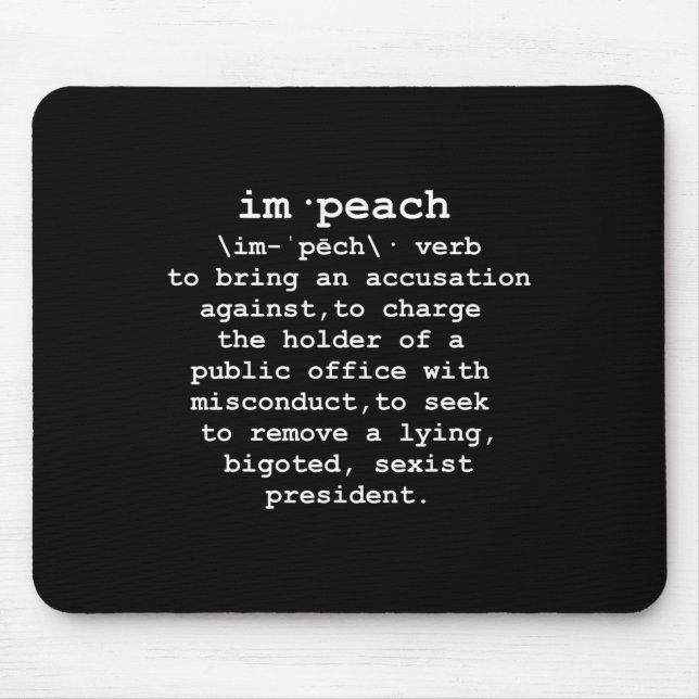 Impeach Trump Definition Funny Resist Dump Trump  Mouse Pad (Front)
