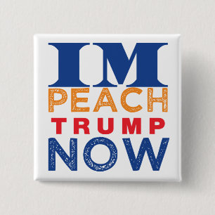 Impeach Trump Now 15 Cm Square Badge