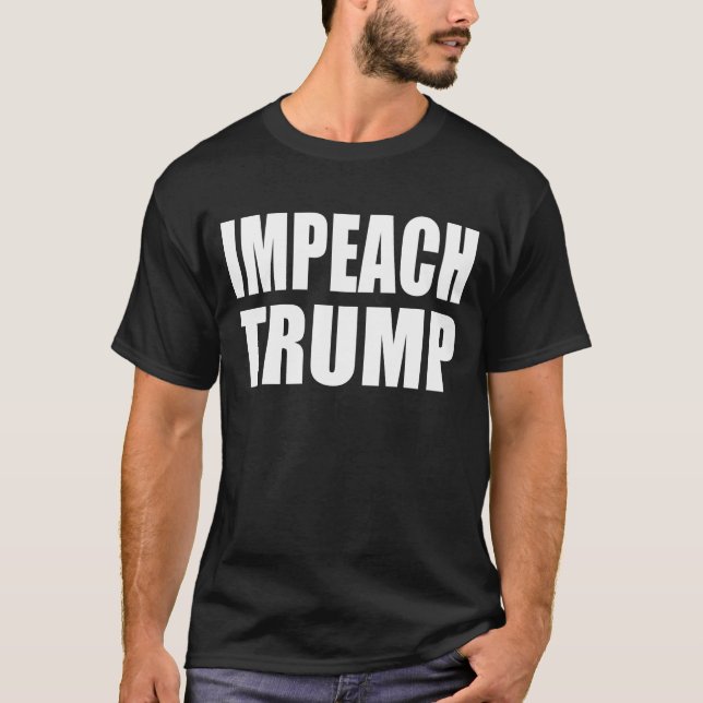 "IMPEACH TRUMP" T-Shirt (Front)
