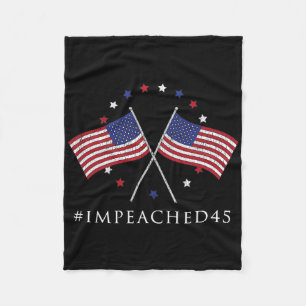 Impeached 45 Gifts For Anti Trump Supporters Stars Fleece Blanket