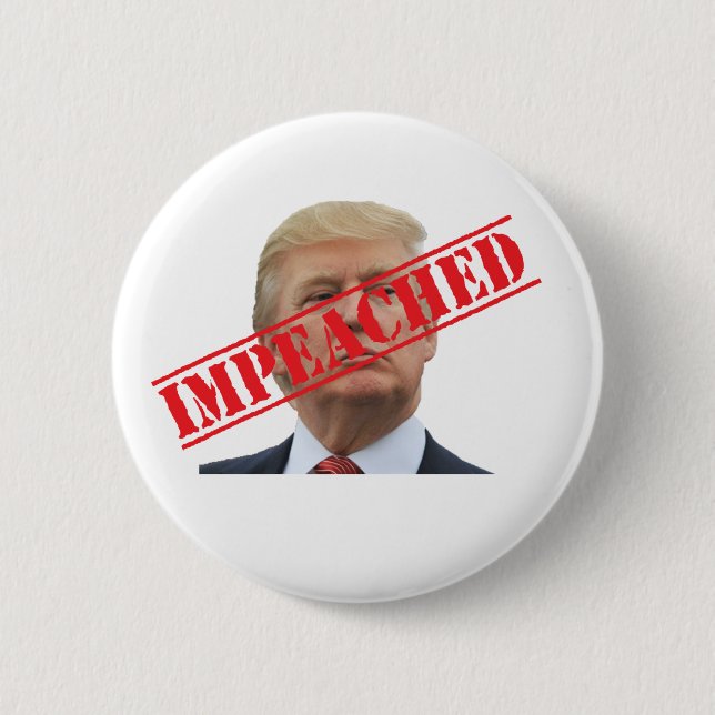 Impeached 6 Cm Round Badge (Front)