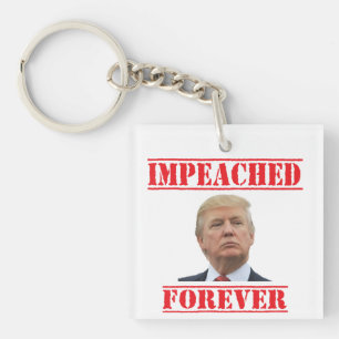 Impeached Forever Key Ring