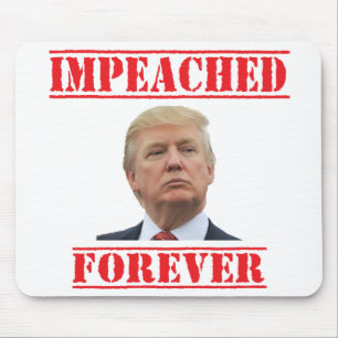 Impeached Forever Mouse Pad