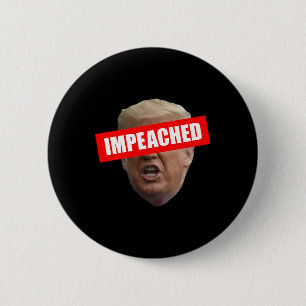 Impeached Trump 45 3rd President 6 Cm Round Badge