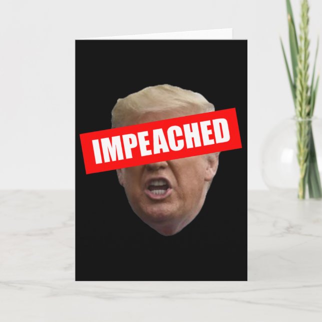 Impeached Trump 45 3rd President  Card (Front)