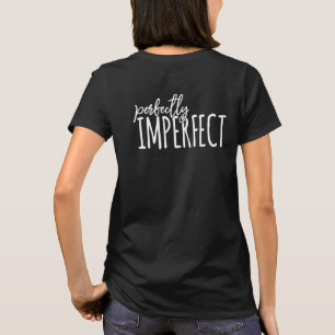 Imperfect T-Shirt