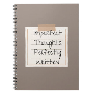 Imperfect Thoughts, Perfectly Written Notebook