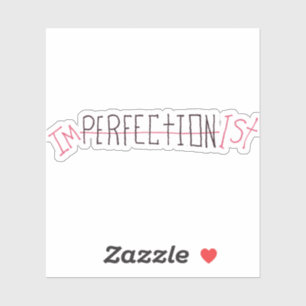 Imperfectionist