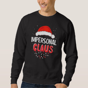 Impersonal Santa Claus Christmas Matching Costume Sweatshirt