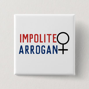 Impolite Arrogant Woman Female Symbol 15 Cm Square Badge