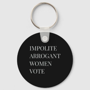 Impolite Arrogant Woman Resist Anti-trump Warren Key Ring