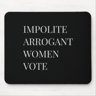 Impolite Arrogant Woman Resist Anti-trump Warren Mouse Pad