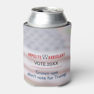 Impolite Arrogant Women Vote 2024 Flag Can Cooler