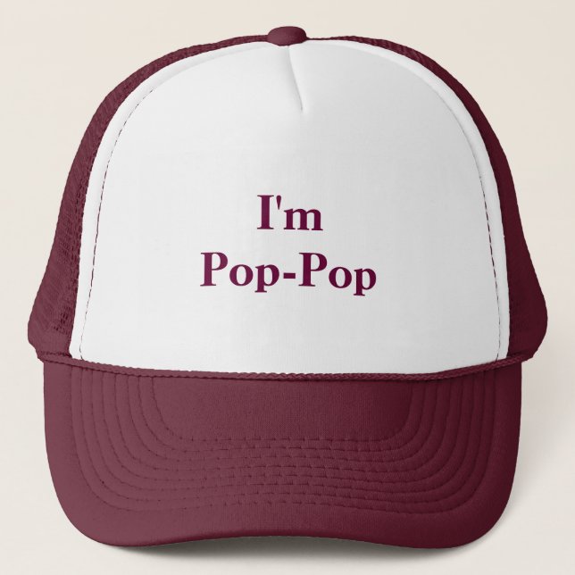 I'mPop-Pop Trucker Hat (Front)