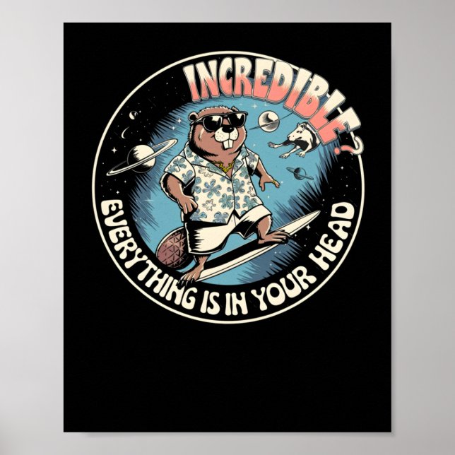 Impossible Everything Is In Your Head – Funny Cosm Poster (Front)