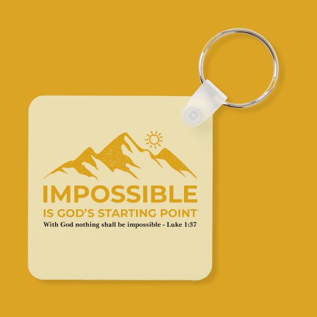 Impossible is God’s Starting Point, inspirational  Key Ring (Creator Uploaded)