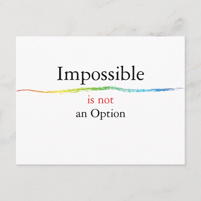 Impossible is not an Option Postcard (Front)