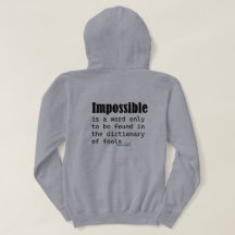 Impossible Is Word Only Found In Fools Dictionary