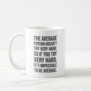 Impossible To Be Average, Hustle, Gym Motivational Coffee Mug