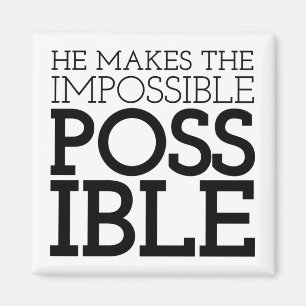 Impossible to Possible Christian Art Quote Art Gos Magnet