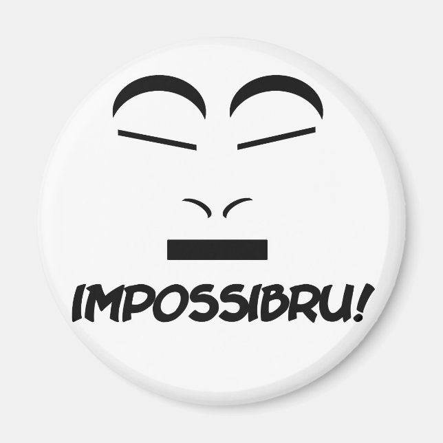 Impossibru Magnet (Front)