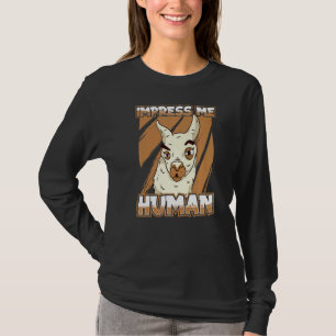 Impress Me Human Animal South America Suri Alpaca T-Shirt