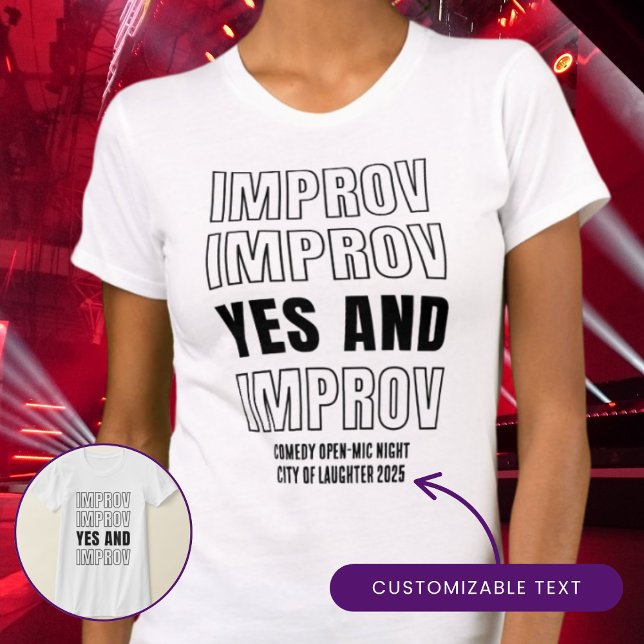 IMPROV YES AND Gift for Comedy Fans Performers  T-Shirt (Simple IMPROV YES AND shirt, ideal for comedians, drama teachers, theater buffs and improv lovers)
