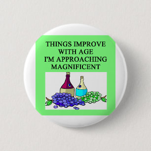 improve with age 6 cm round badge