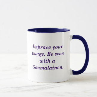 Improve your image. Be seen with a Soumalainen. Mug