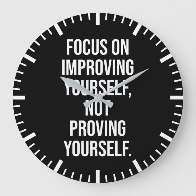 Improve Yourself vs Prove Yourself - Success Motiv Large Clock (Front)