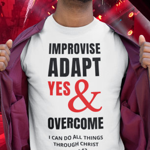 IMPROVISE ADAPT YES AND OVERCOME Christian T-Shirt