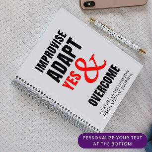 IMPROVISE ADAPT YES AND OVERCOME Motivational Notebook