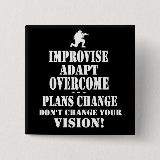 Improvise Overcome Adapt 15 Cm Square Badge (Front)
