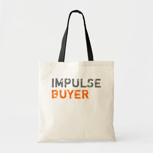 Impulse Buyer Tote Bag (Front)