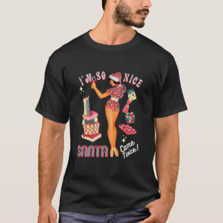 I'mSoNiceSantaCameTwice Naughty Dirty Joke T-Shirt