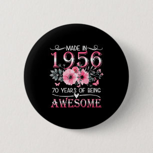 In 1956 Floral 70th Birthday 70 6 Cm Round Badge